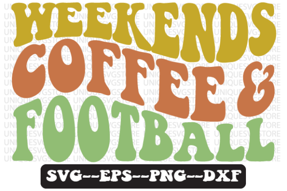 Download Weekends Coffee and Football Svg Design - Coffee Collection