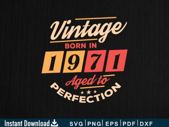 Download Vintage Born in 1971 Aged to Perfection - Born Collection