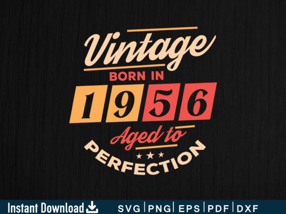 Download Vintage Born in 1956 Aged to Perfection - Born Collection