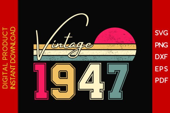 Download Vintage Classic Born in 1947 Birthday - Born Collection