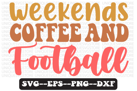 Download Weekends Coffee and Football Svg Design - Coffee Collection