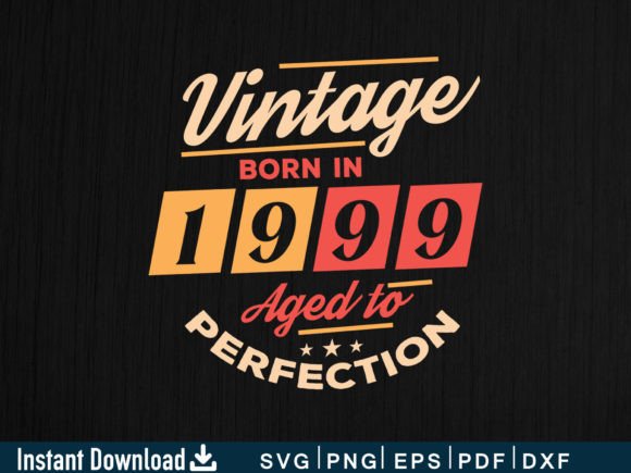 Download Vintage Born in 1999 Aged to Perfection - Born Collection