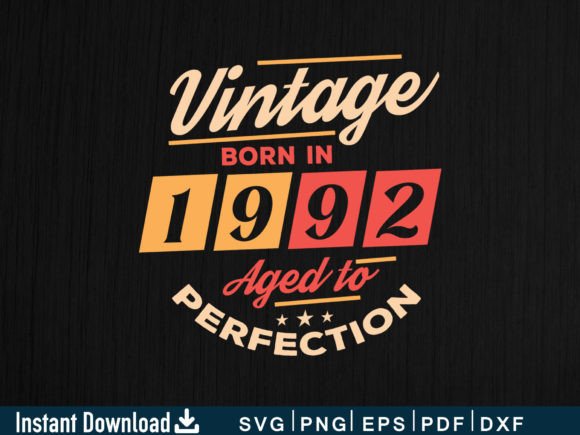 Download Vintage Born in 1992 Aged to Perfection - Born Collection