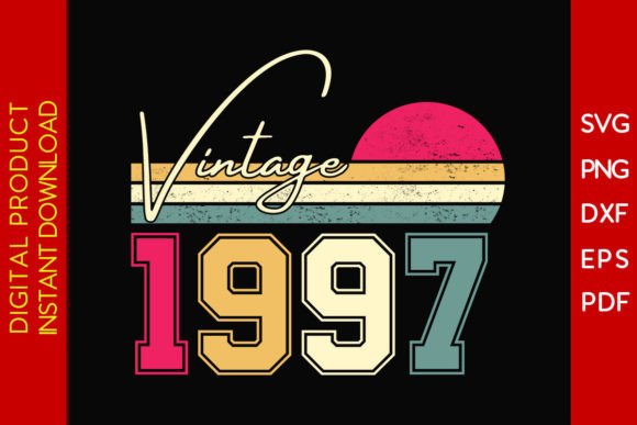 Download Vintage Classic Born in 1997 Birthday - Born Collection