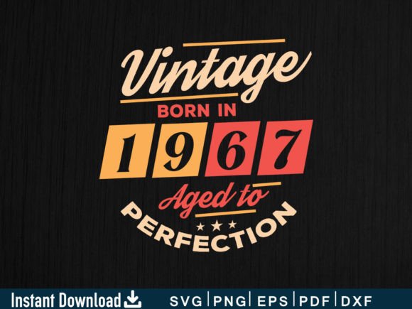 Download Vintage Born in 1967 Aged to Perfection - Born Collection